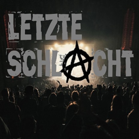 Letzte Schlacht | Boomplay Music