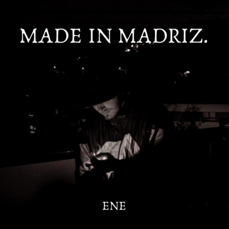 Made in Madriz | Boomplay Music