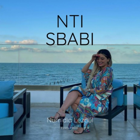 Nti Sbabi ft. Numidia Lezoul | Boomplay Music
