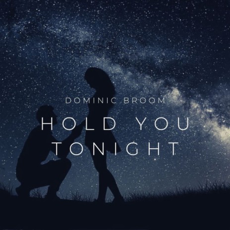 Hold You Tonight | Boomplay Music