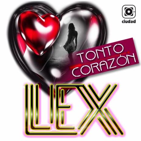 Tonto Corazón | Boomplay Music