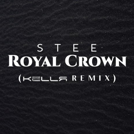 Royal Crown (KELLR Remix) | Boomplay Music