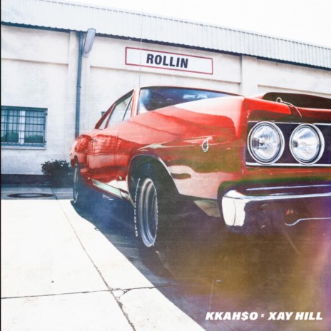 Rollin ft. Xay Hill