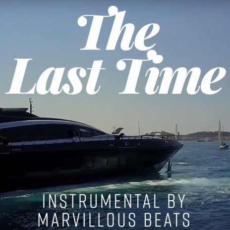 The Last Time (Instrumental)