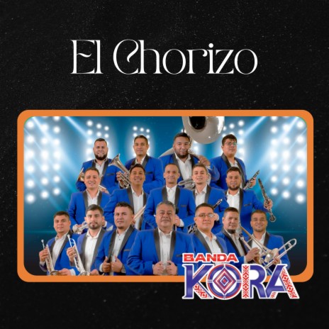 El Chorizo | Boomplay Music