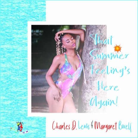 That Summer Feeling's Here Again ft. Margaret Bovell | Boomplay Music