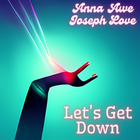 Let's Get Down ft. Joseph Love | Boomplay Music