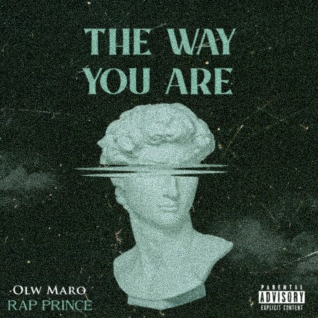 The Way You Are ft. Rap Prince | Boomplay Music