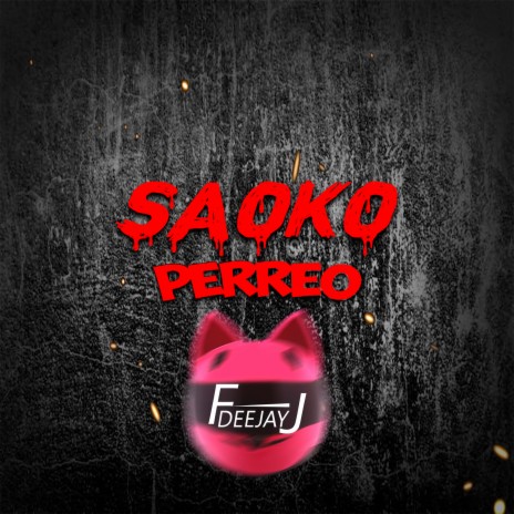 Saoko (Perreo) | Boomplay Music