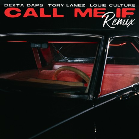 Call Me If (Remix) ft. Louie Culture & Tory Lanez | Boomplay Music