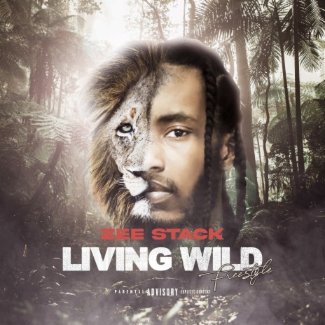 Living Wild Freestyle | Boomplay Music