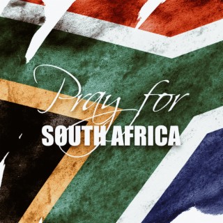 Pray for south africa