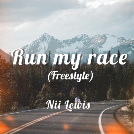 Run my race (freestyle)