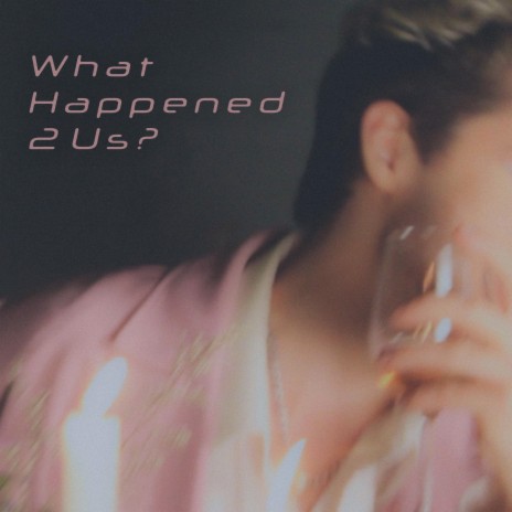 What Happened 2 Us? ft. Emily Carter | Boomplay Music