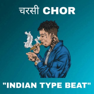 Indian Type Beat (CHARSI CHOR)