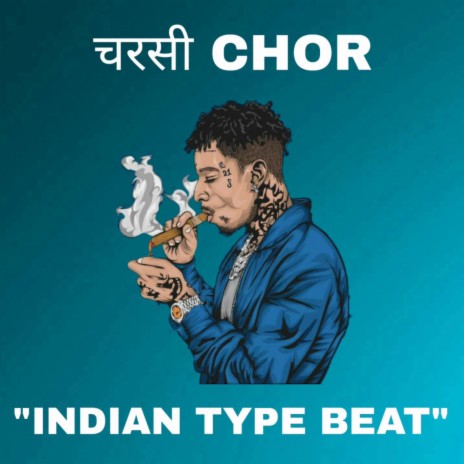 Indian Type Beat (CHARSI CHOR) | Boomplay Music