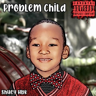 Problem Child