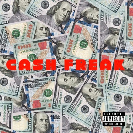 Cash Freak | Boomplay Music