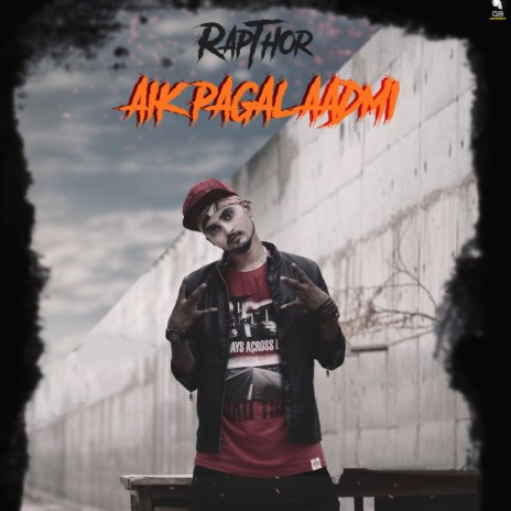Ek Pagal Adami (feat. Rapthor) | Boomplay Music