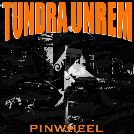 PINWHEEL ft. Unrem | Boomplay Music