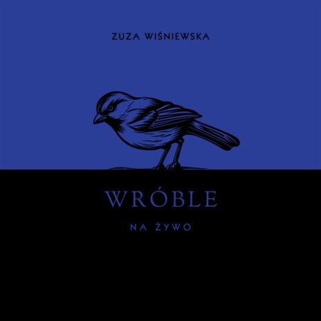 Wróble (Wersja Koncertowa) | Boomplay Music