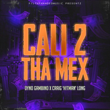 Cali 2 Tha Mex (Radio Edit) ft. Craig 'H!Tman' Long | Boomplay Music