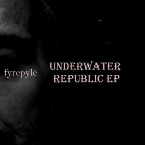 Underwater Republic, Pt. 1