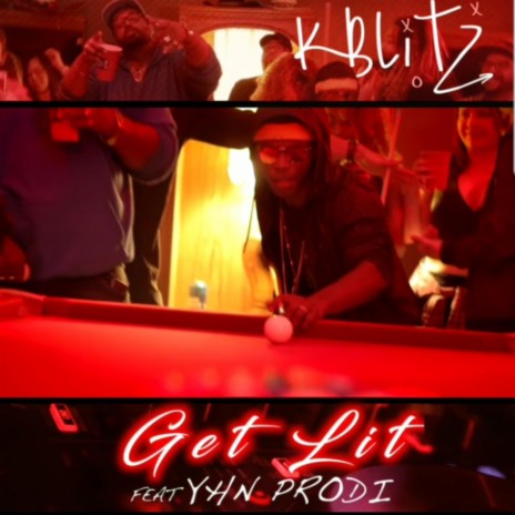 Get Lit (feat. Yhn Prodi) | Boomplay Music