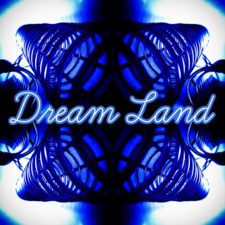 Dream Land