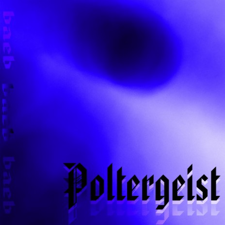 Poltergeist | Boomplay Music