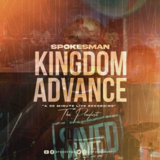 Kingdom Advance Playlist