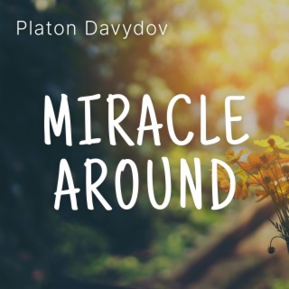 Miracle around