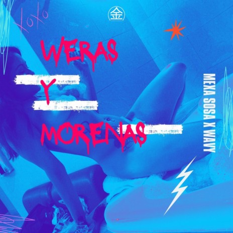 WERAS Y MORENAS ft. Wavy 93 & Sosa Worldwide | Boomplay Music