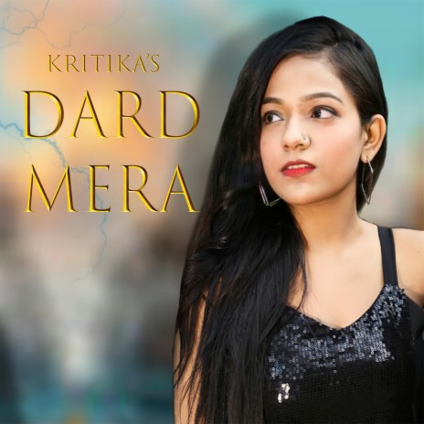 Dard Mera | Boomplay Music