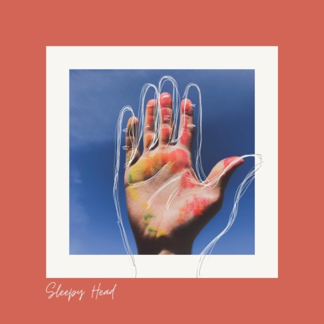 Sleepy Head | Boomplay Music