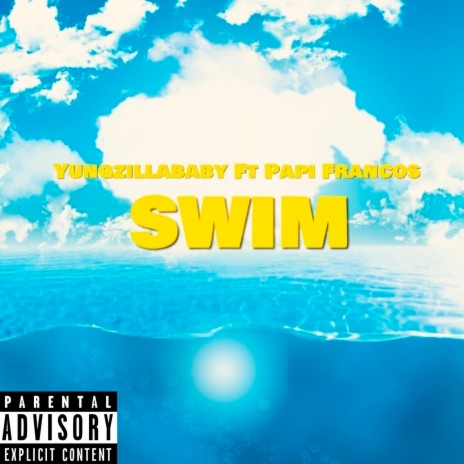 Swim ft. Papi Francos | Boomplay Music