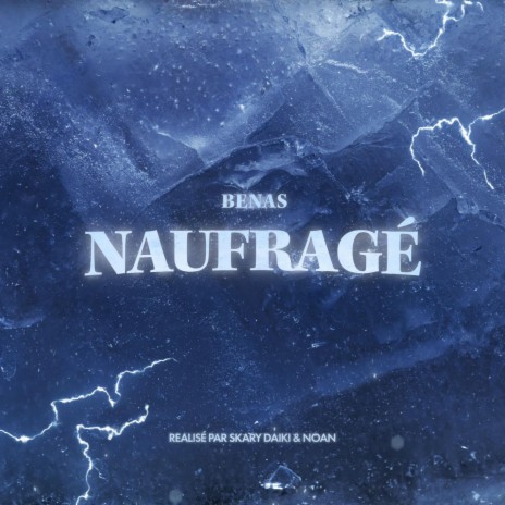 Naufragé ft. Benas | Boomplay Music