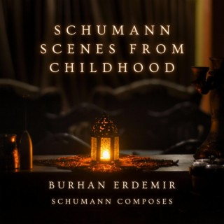 Schumann: Scenes from Childhood (Schumann Composes)