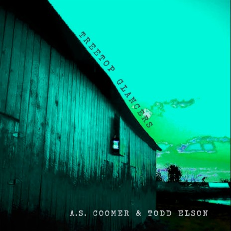 Treetop Glancers ft. A.S. Coomer | Boomplay Music