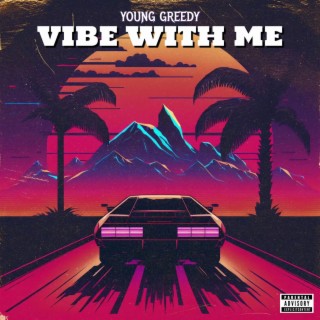 Vibe With Me lyrics | Boomplay Music