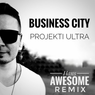 Projekti Ultra (Hans Awesome Remix)