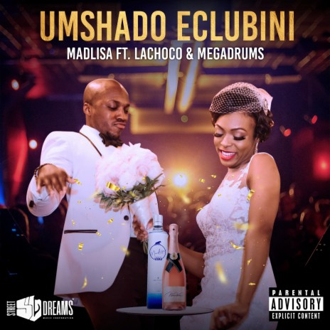 Umshado Eclabini ft. LaChoca & Megadrums 🅴 | Boomplay Music