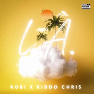 LA ft. Kiddo Chris lyrics | Boomplay Music