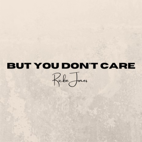 But You Don't Care (feat. Xavier Hick & Vidra) | Boomplay Music