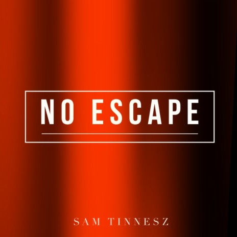 No Escape | Boomplay Music