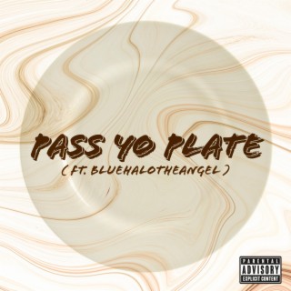 Pass Yo Plate