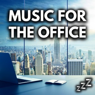 MUSIC FOR THE OFFICE