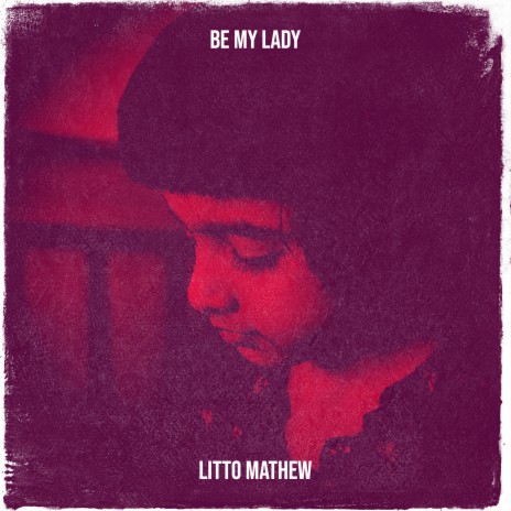 Be My Lady | Boomplay Music