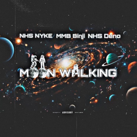 MOON WALKING ft. NHS N.Y.K.E & MMB BINJI | Boomplay Music