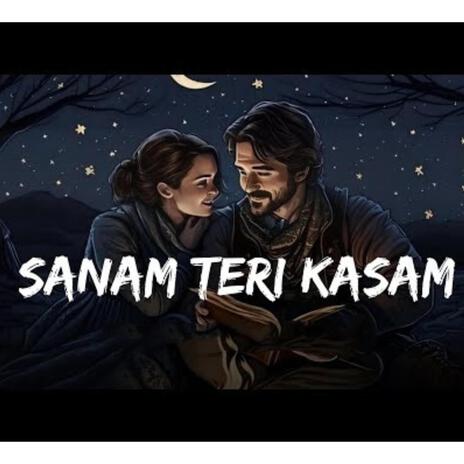 Sanam Teri Kasam | Boomplay Music